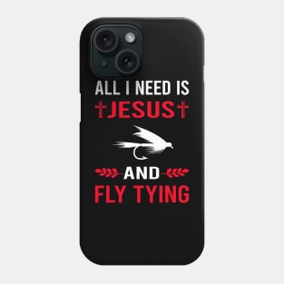 I Need Jesus And Fly Tying Phone Case