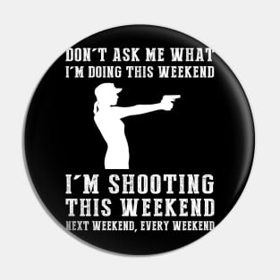 Weekend Marksman Mode: Lock, Load, and Laugh! Pin