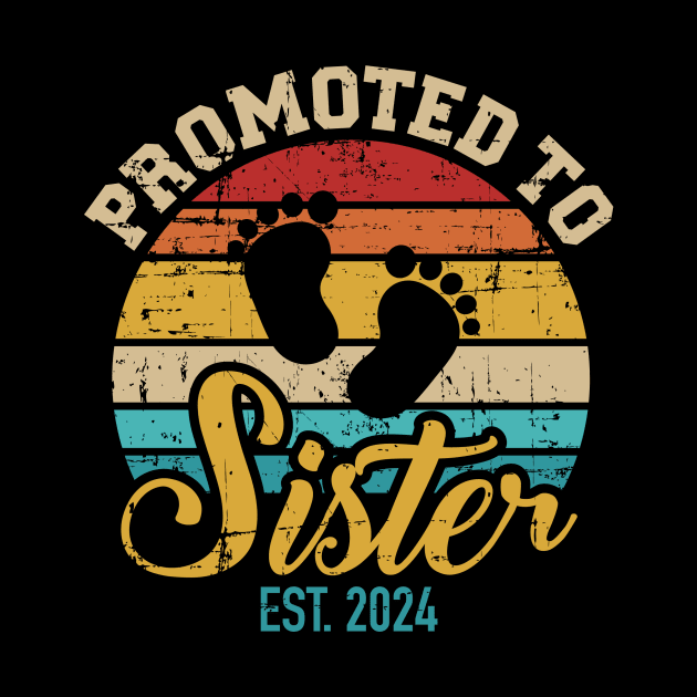 Promoted to sister 2024 vintage retro by Designzz