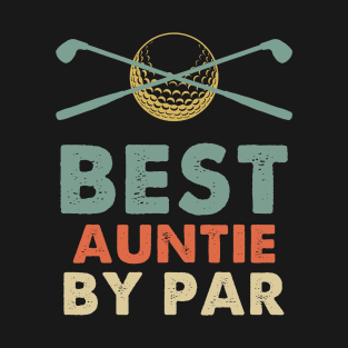 Best Auntie By Par T-Shirt