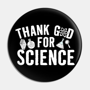 Thank God For Science Pin