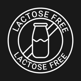 Lactose free sign T-Shirt