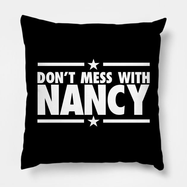 DON'T MESS WITH NANCY Pillow by HelloShop88