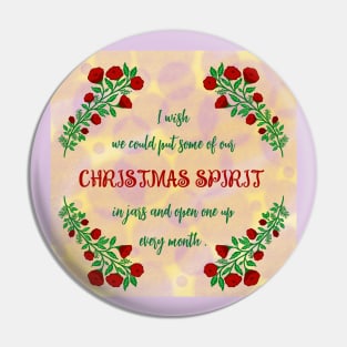 CHRISTMAS SPIRIT'S QUOTE Pin