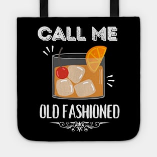 Call Me Old Fashioned Coctail. Tote