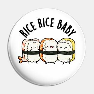 Rice Rice Baby Cute Sushi Pun Pin