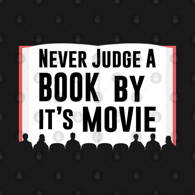 Never Judge A Book By It's Movie by scribblejuice