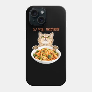 Eat Well Together? So Delicious Shirt Phone Case