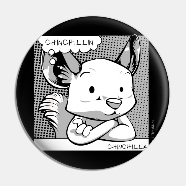 Chinchilla - Chinchillin Chinchillas Funny Puns Pin by Lumio Gifts