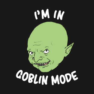 Goblin Mode ver. 2 T-Shirt