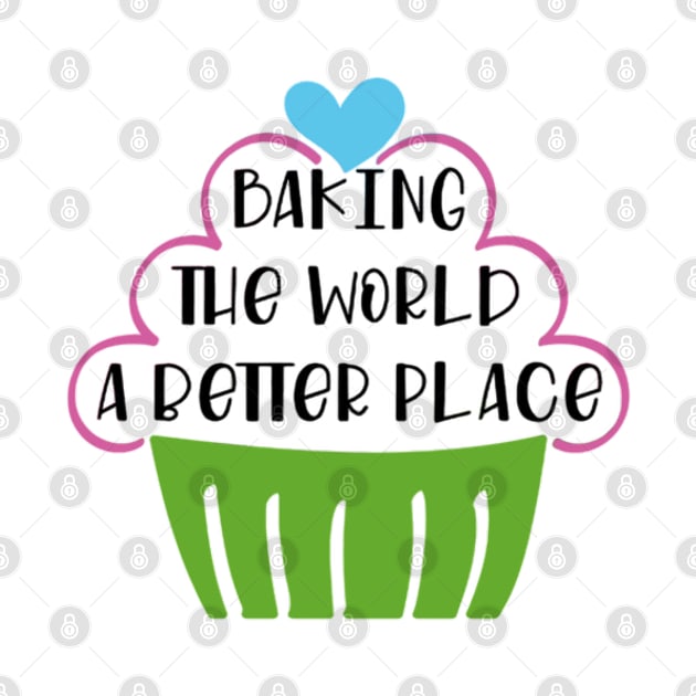 Bake The World A Better by Fanu2612