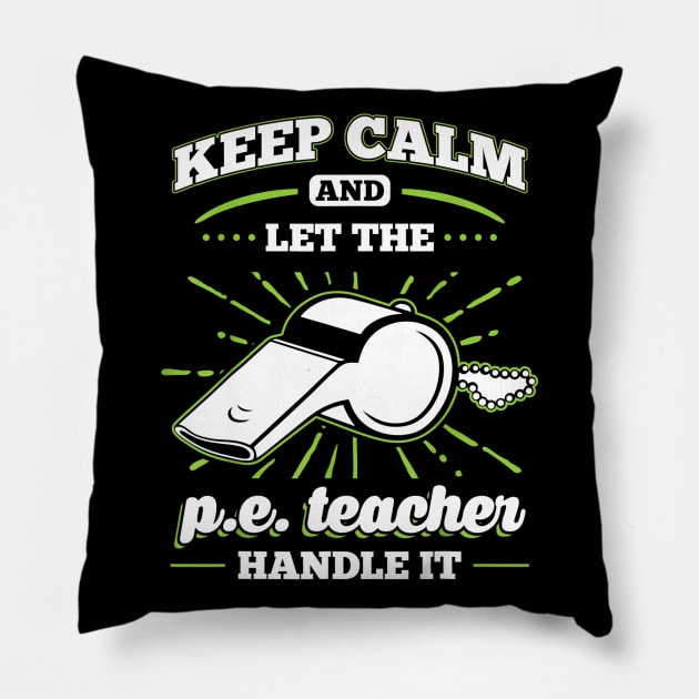 P.E. Teacher Appreciation Gift T-Shirt for Men or Women Pillow by Kamarn Latin