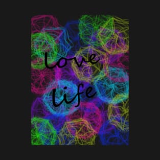 Love Life T-Shirt