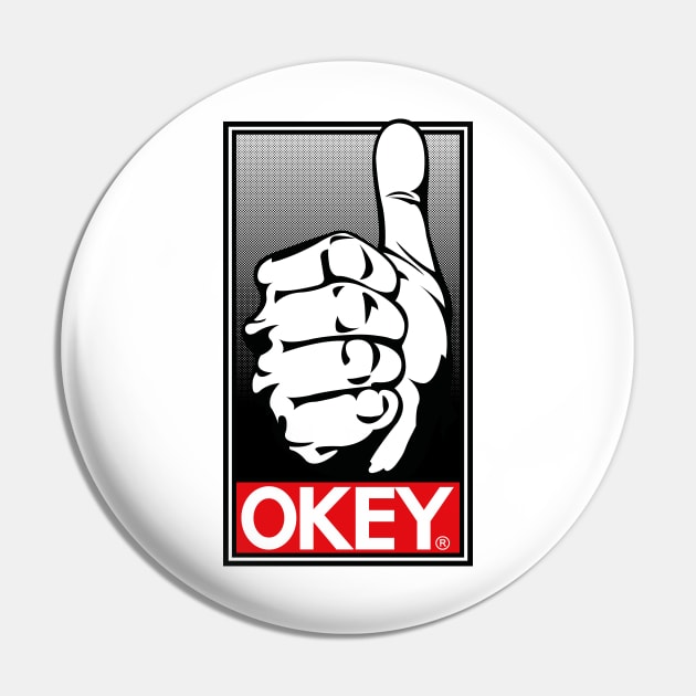 OKEY Pin by DavidSSTshirts