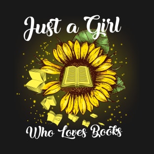 Just A Girl Who Loves Books T-Shirt