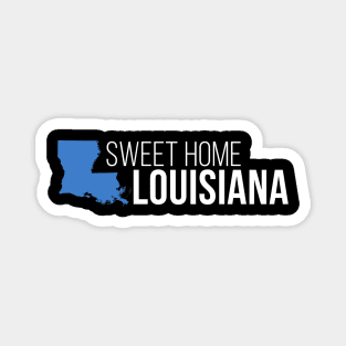 Louisiana Sweet Home Magnet