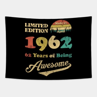 Made In April 1962 62 Years Of Being Awesome 62nd Birthday Tapestry