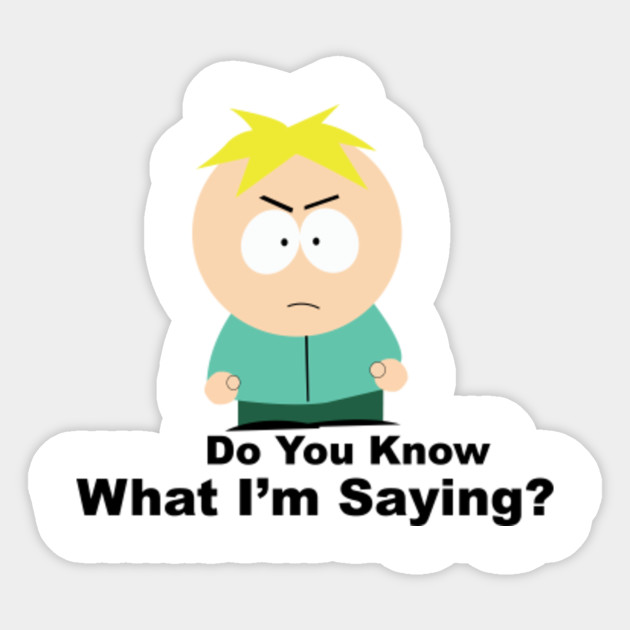 Butters Bottom Bitch Butters Sticker Teepublic