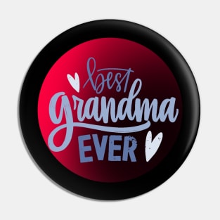 The Best Grandma Ever Pin