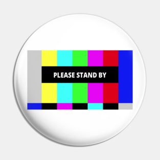 Please Stand By Colour Bars Pin