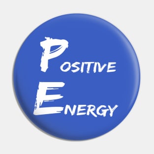 Positive Energy - punny PE teacher quotes Pin