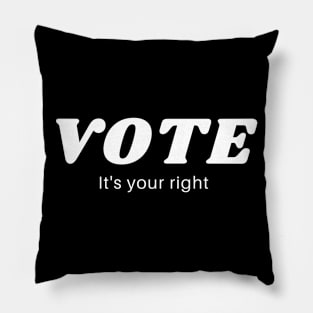 Vote it's your right Pillow