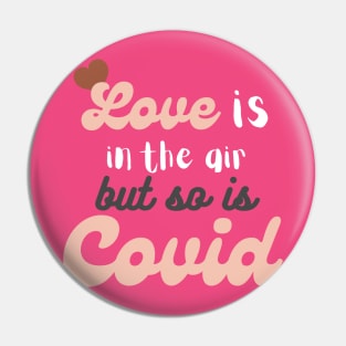 COVID Valentines Pin