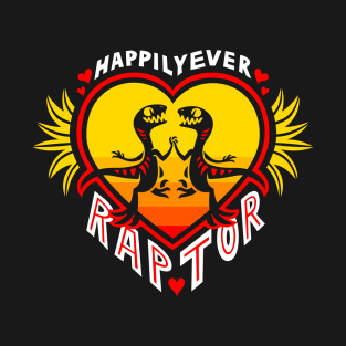 Happily Ever Raptor T-Shirt