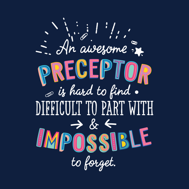 An awesome Preceptor Gift Idea - Impossible to Forget Quote by BetterManufaktur