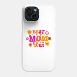 Best Mom Ever Retro Groovy Mothers Day Phone Case