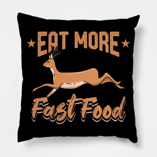 Eat More Fast Food Hunting Pillow