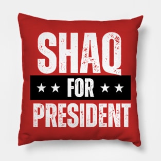 SHAQ FOR PRESIDENT Pillow