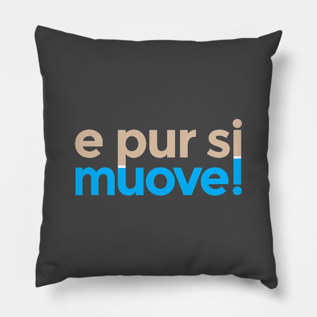 E pur si muove! Pillow by codeWhisperer