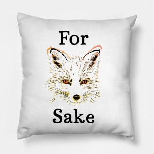 For Fox Sake I Pillow