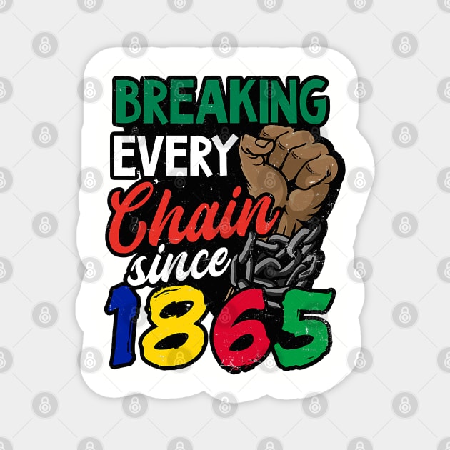 Juneteenth, Breaking every chain since 1865, Black lives matter Magnet by UrbanLifeApparel