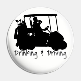 Drinking and Driving Pin