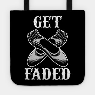 Get faded - Hairdresser Hairstyling Barber Tote