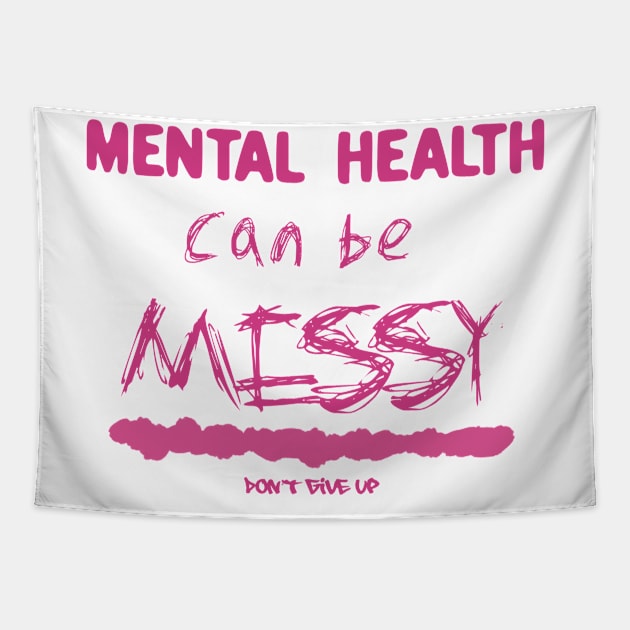 Mental health can be messy - pink Tapestry by Sunsettreestudio