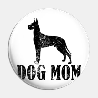 Great Danes Dog Mom Pin