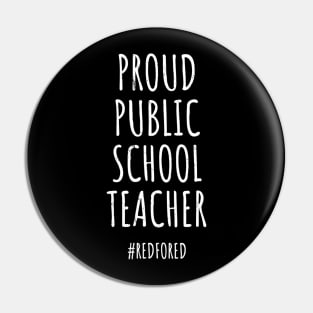 Vintage Proud Public School Teacher Red For Ed Tshirt Pin