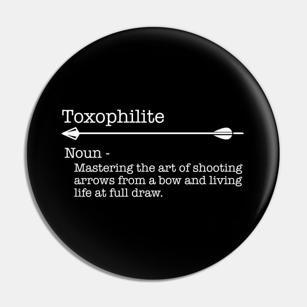 Archery - Toxophilite Noun Pin by Kudostees