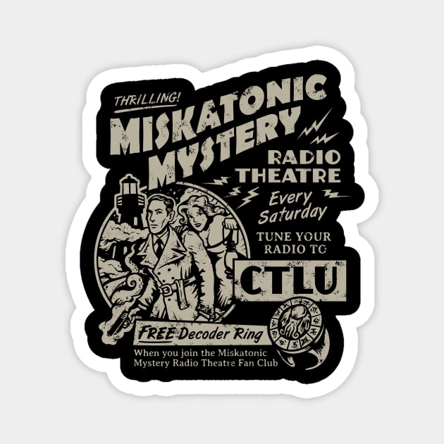 Miskatonic Mystery Radio theatre Magnet by heartattackjack