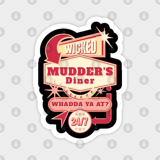 Mudder's Diner T-Shirt Magnet by Newfoundland.com