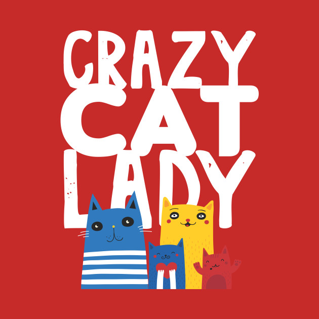 Funny Crazy Cat Lady With Cats Funny Cat Lover Gift Kids T