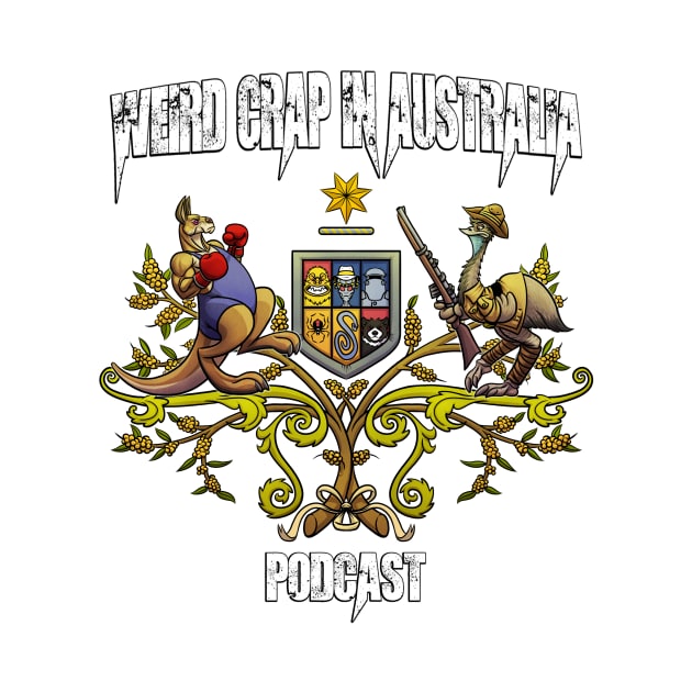 Weird Crap in Australia - Coat of arms (White Text) by WeirdCrapinAus