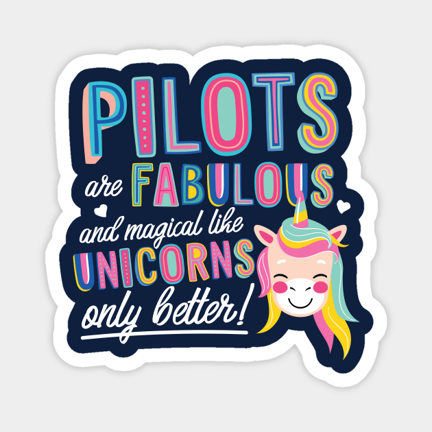 Pilots are like Unicorns Gift Idea Magnet by BetterManufaktur