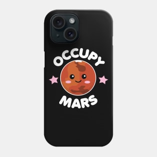 Occupy Mars Phone Case