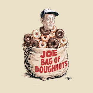 Joe Bag of Doughnuts T-Shirt