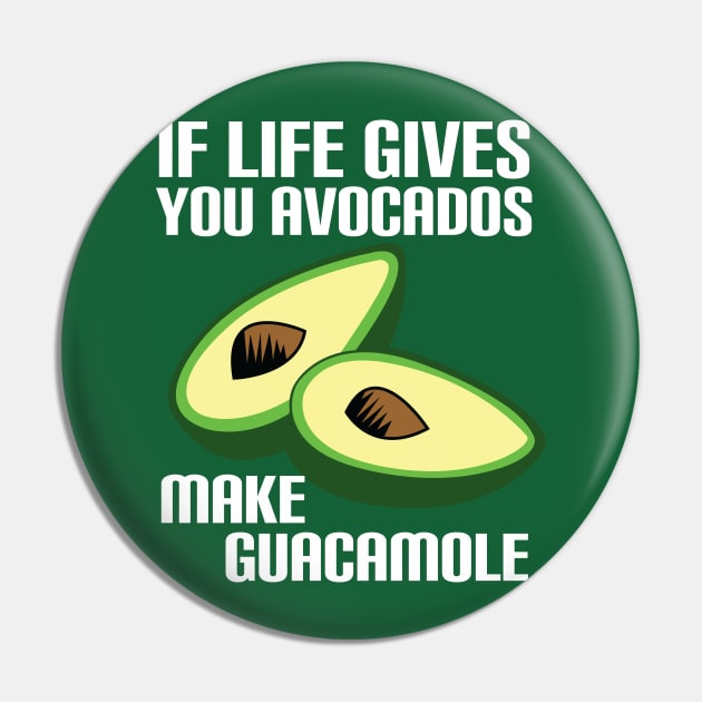 Funny Avocado Advice Pin by epiclovedesigns