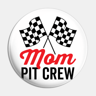 Mom Pit Crew for Racing Party Costume Pin